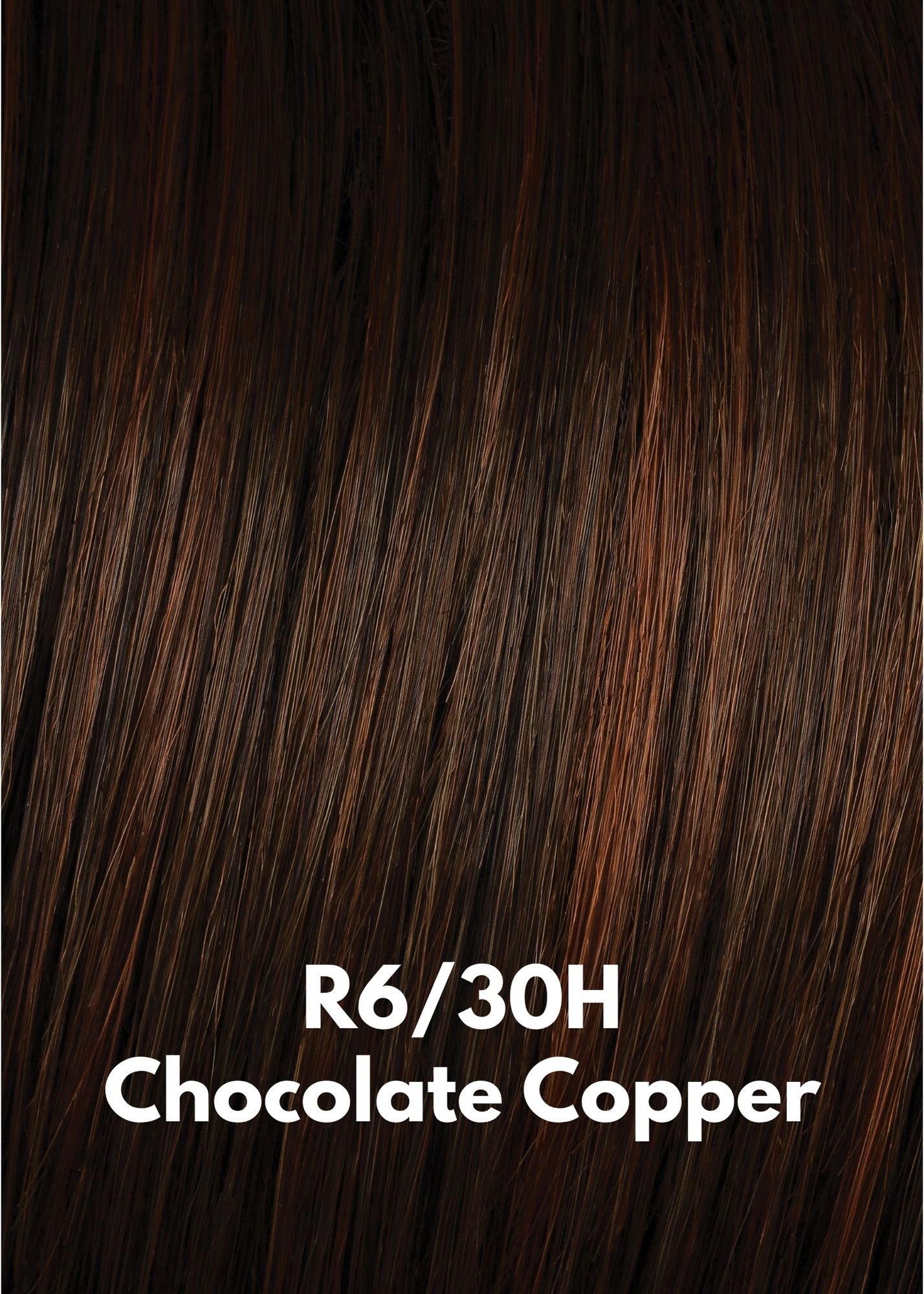 R6/30H Chocolate Copper by Hairdo