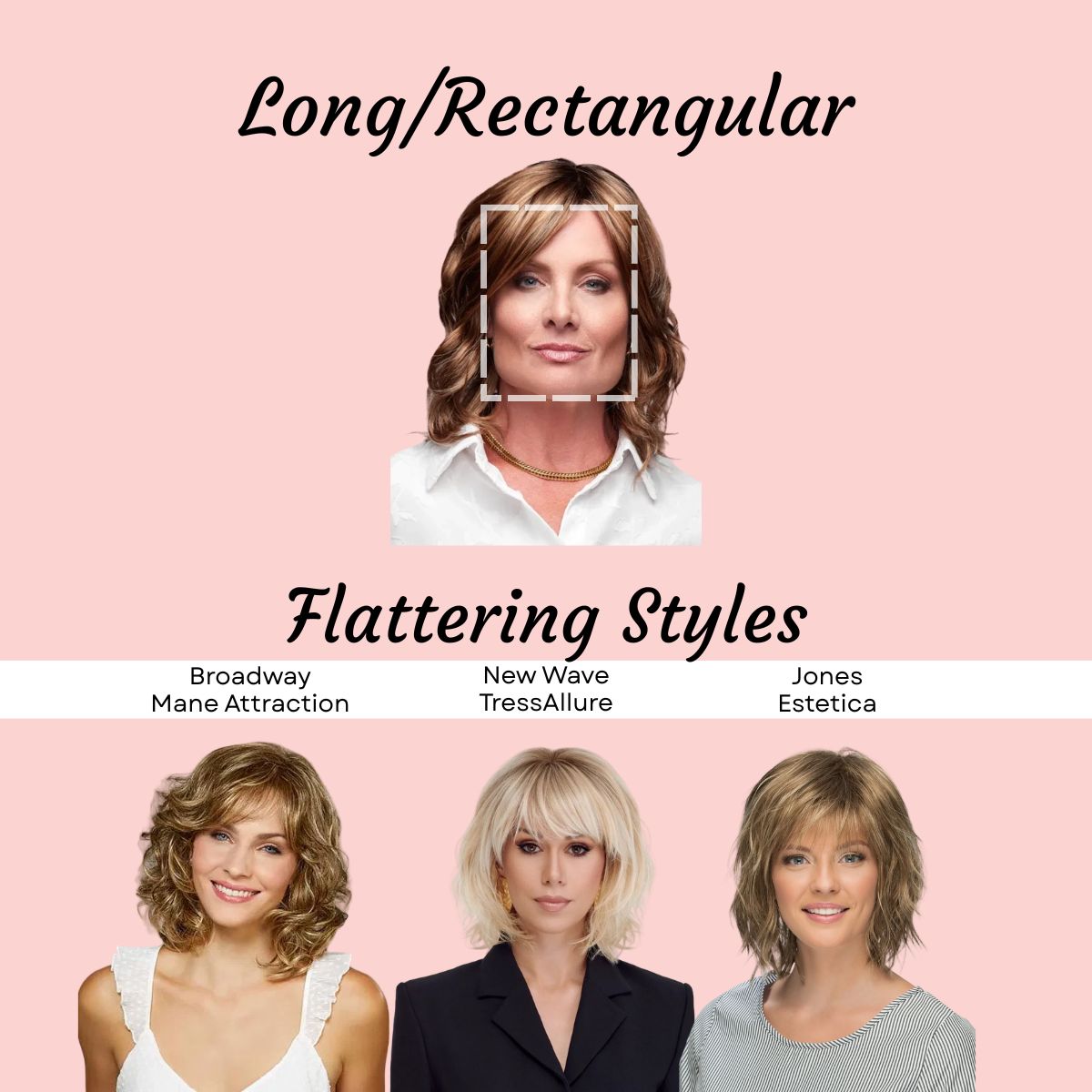 Long/Rectangular Face Shape and Flattering Styles