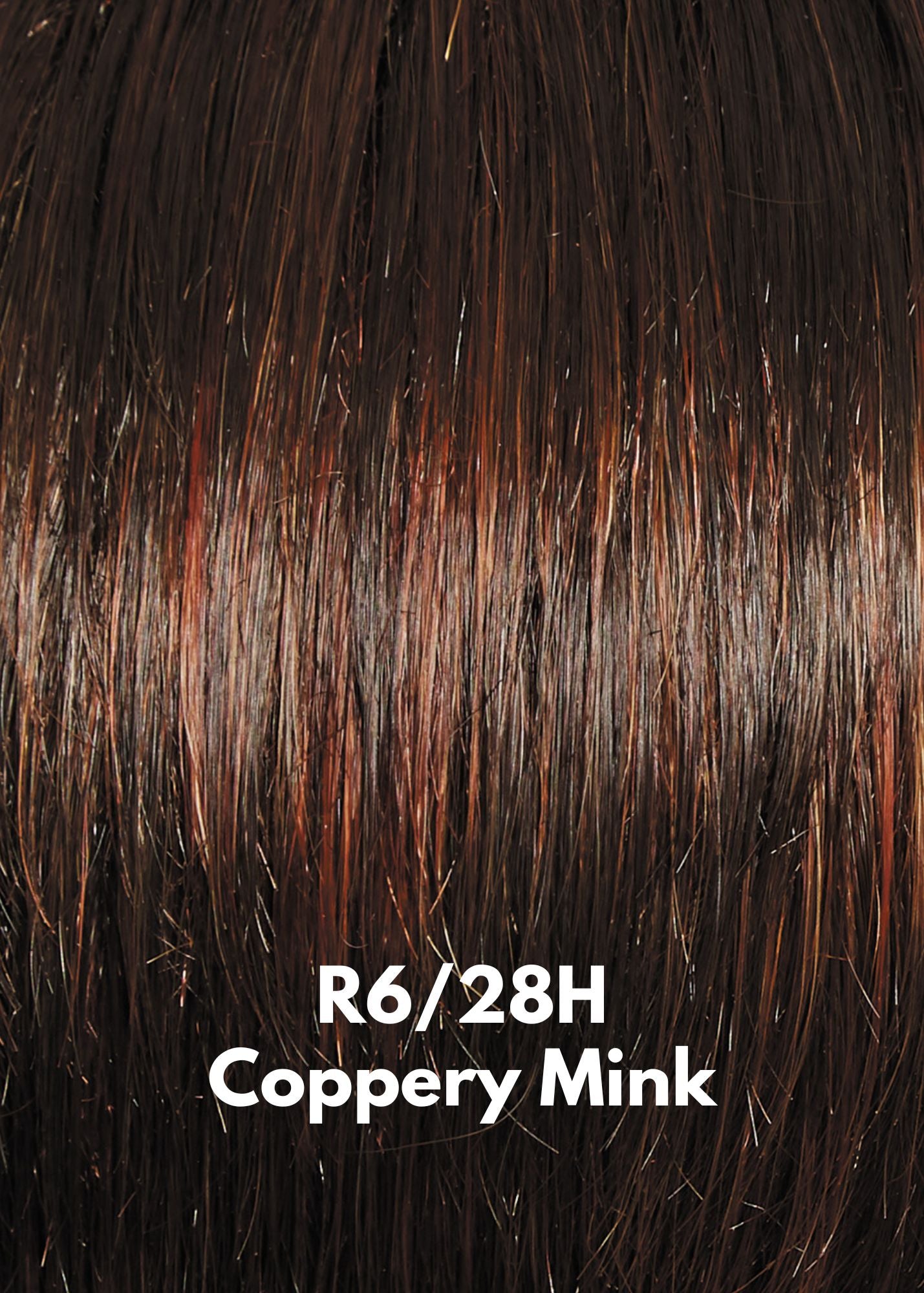 R6/28H Coppery Mink Raquel Welch color